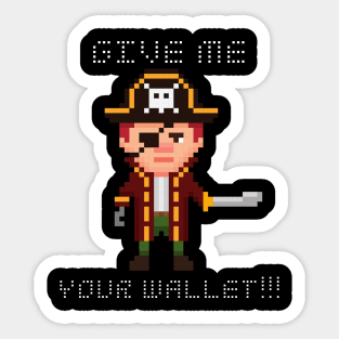 Give Me Your Wallet - Funny Pirate Sticker